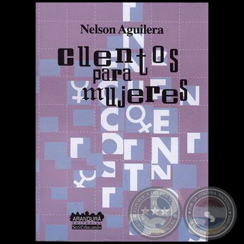 CUENTOS PARA MUJERES - Autor: NELSON AGUILERA - Año 2003